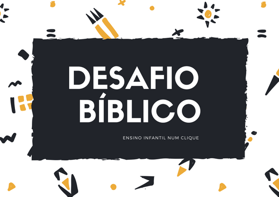 DESAFIO BÍBLICO  Desafios biblicos, Bíblico, Bíblia